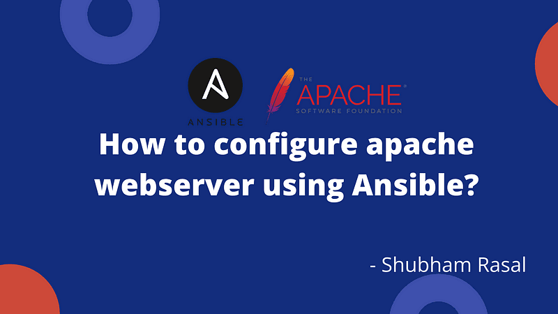 How to configure apache webserver using ansible?