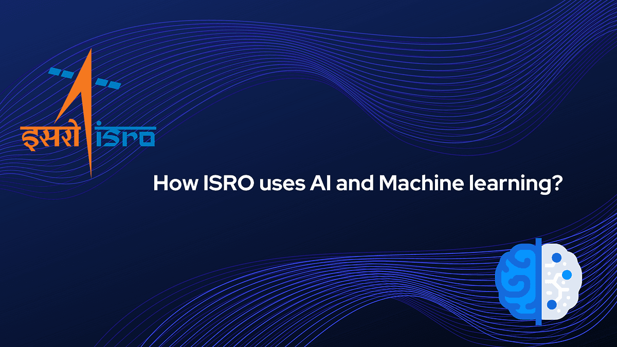 How ISRO uses Machine learning?