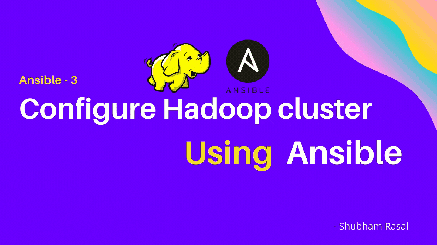 How to configure Hadoop Cluster using Ansible?