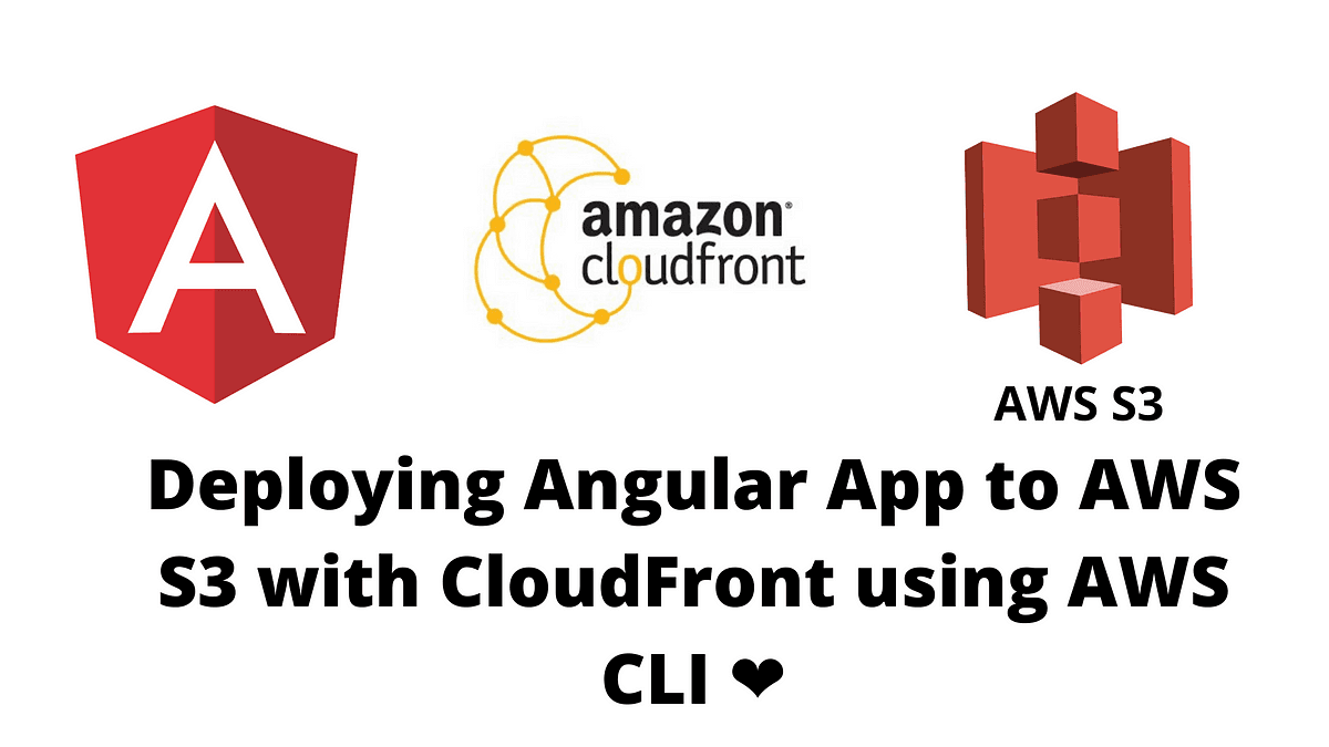 Deploying Angular App to AWS S3 with CloudFront using AWS CLI