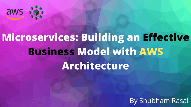 Building Scalable Applications and Microservices on AWS.